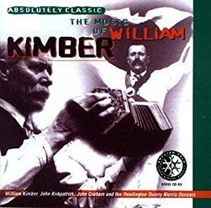 William Kimber Absolutely Classic The Music of William Kimber by William Kimber