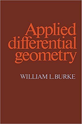 William L. Burke Applied Differential Geometry William L Burke 9780521269292
