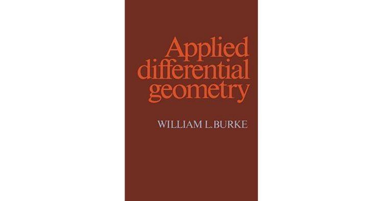 William L. Burke Applied Differential Geometry by William L Burke Reviews
