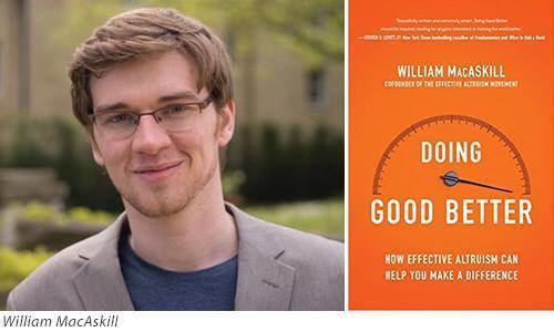William MacAskill Book Discussion part 1 of 2 Doing Good Better by