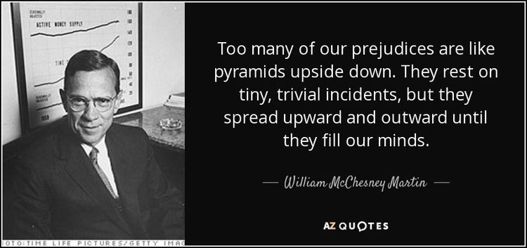 William McChesney Martin QUOTES BY WILLIAM MCCHESNEY MARTIN AZ Quotes