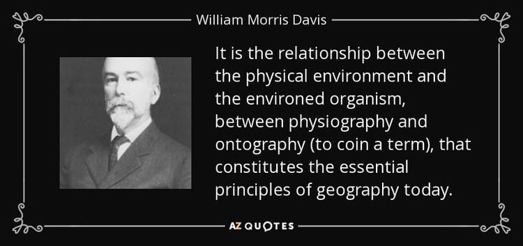 William Morris Davis TOP 5 QUOTES BY WILLIAM MORRIS DAVIS AZ Quotes