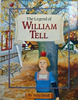 William Tell The Legend of William Tell Bantam Little Rooster Book by Terry