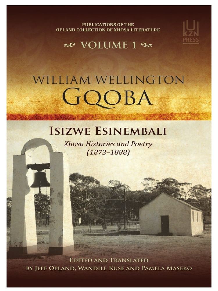 William Wellington Gqoba Introduction to William Wellington Gqoba Isizwe esinembali Xhosa