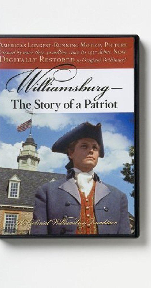 Williamsburg: the Story of a Patriot Williamsburg The Story of a Patriot 1957 IMDb
