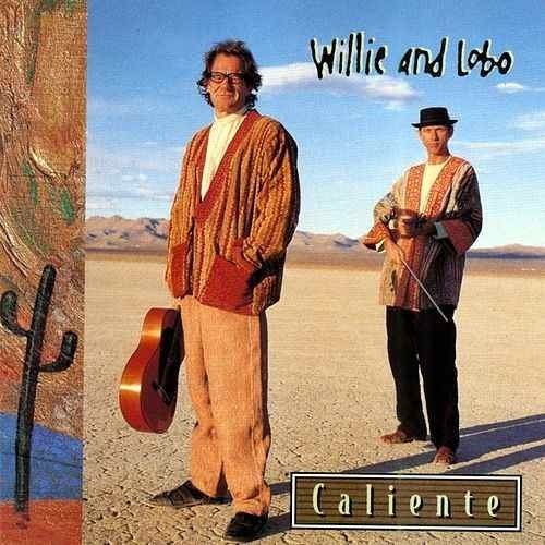 Willie & Lobo Caliente Atlantic Records by Willie And Lobo Napster