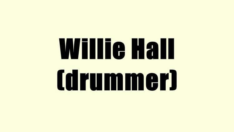 Willie Hall (drummer) Willie Hall drummer YouTube