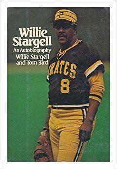 Willie Stargell Willie Stargell An Autobiography Willie Stargell Tom