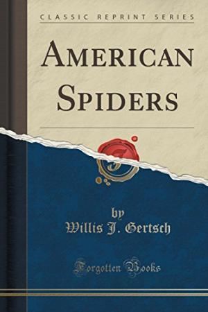 Willis J. Gertsch 9780442026486 American Spiders AbeBooks Willis J Gertsch