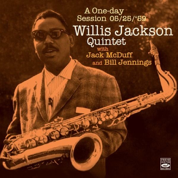 Willis Jackson (saxophonist) Willis Jackson The Remaining Willis Jackson 19511959 Blue Sounds