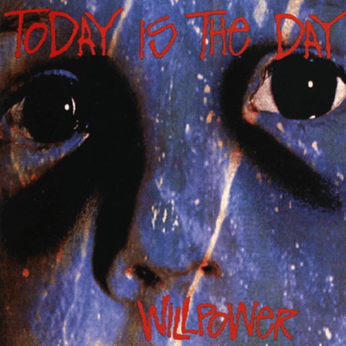 Willpower (Today Is the Day album) httpsf4bcbitscomimga361282274516jpg