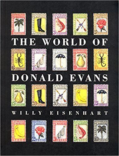 Willy Eisenhart The World of Donald Evans Willy Eisenhart 9781558597174 Amazon