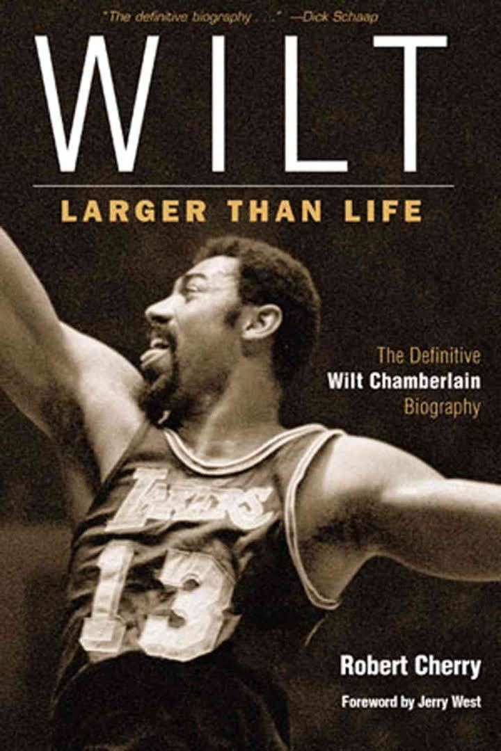 Wilt: Larger than Life t0gstaticcomimagesqtbnANd9GcQ3YqWoe6RL9zJl