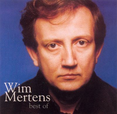 Wim Mertens Best of Wim Mertens Wim Mertens Songs Reviews
