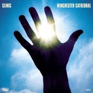 Winchester Cathedral (Clinic album) httpsuploadwikimediaorgwikipediaendd6Cli