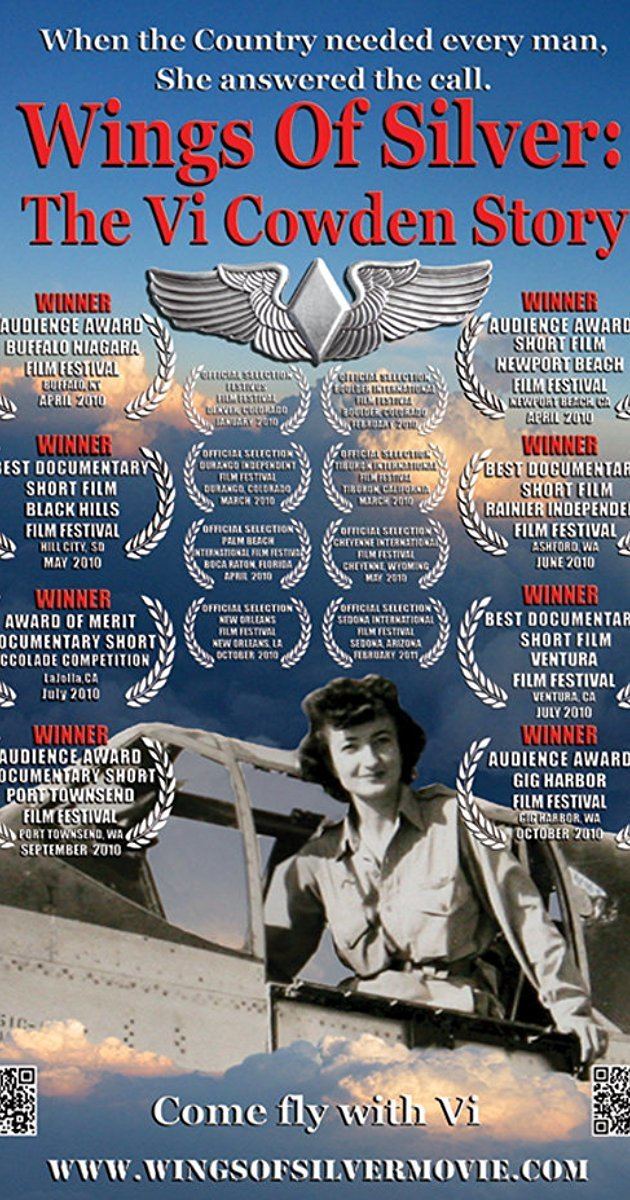 Wings of Silver The Vi Cowden Story 2010 IMDb