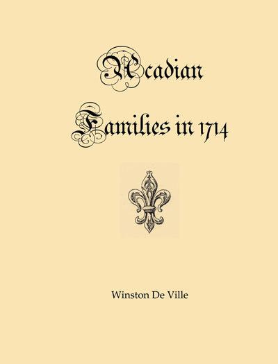 Winston De Ville Acadian Genealogy Homepage Publications by Winston De Ville of