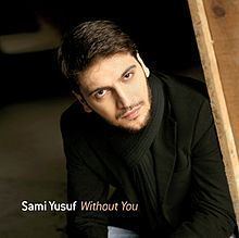 Without You (Sami Yusuf album) httpsuploadwikimediaorgwikipediaenthumb6