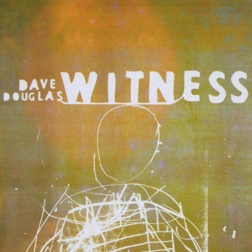 Witness (Dave Douglas album) httpsimagesnasslimagesamazoncomimagesI5