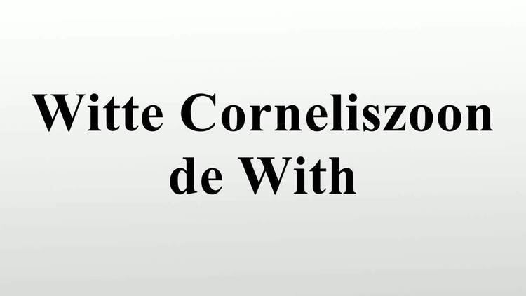 Witte Corneliszoon de With Witte Corneliszoon de With YouTube