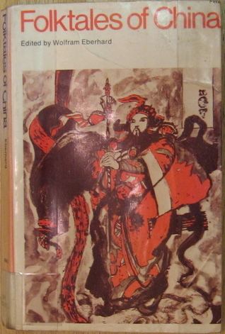 Wolfram Eberhard Folktales of China by Wolfram Eberhard