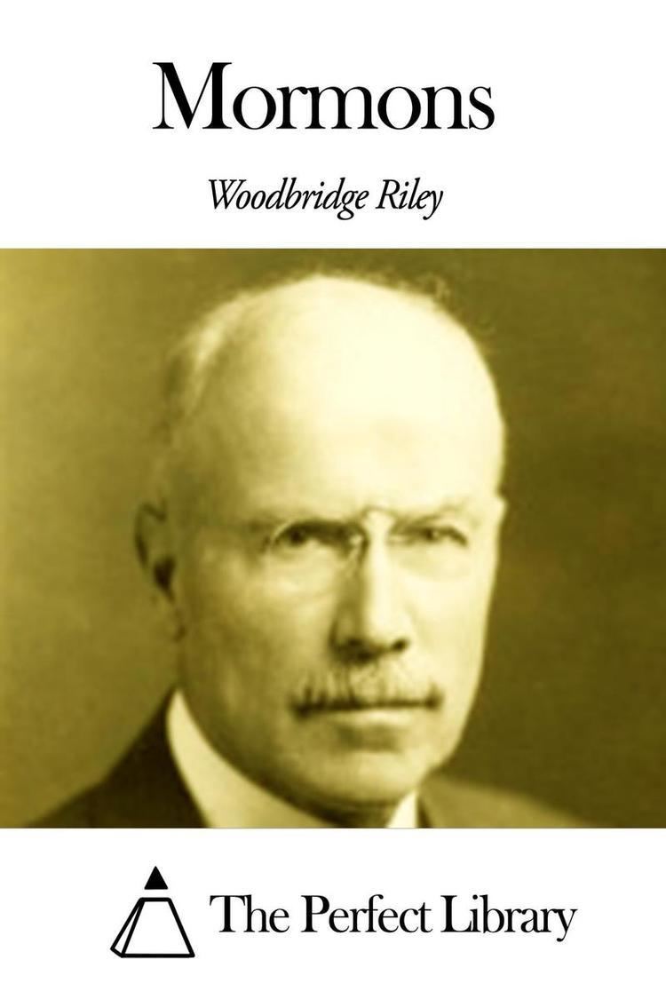 Woodbridge Riley Mormons eBook by Woodbridge Riley 1230000230265 Kobo