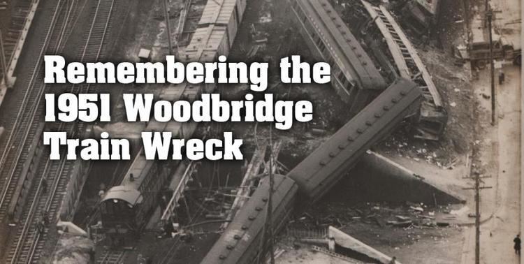 Woodbridge train wreck The 1951 Woodbridge Train Wreck