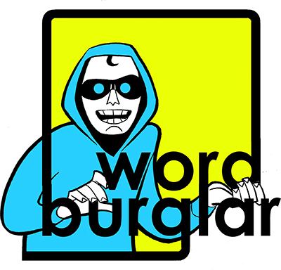 Wordburglar Wordburglar Words are gettin39 Burgled