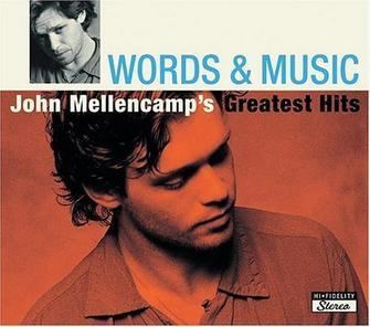 Words & Music: John Mellencamp's Greatest Hits httpsuploadwikimediaorgwikipediaenff1Wor