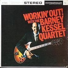 Workin' Out! with the Barney Kessel Quartet httpsuploadwikimediaorgwikipediaenthumbe