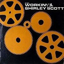 Workin' (Shirley Scott album) httpsuploadwikimediaorgwikipediaenthumb0