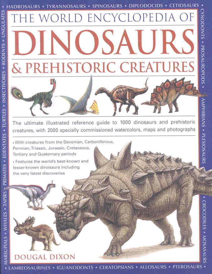 World Encyclopedia of Dinosaurs & Prehistoric Creatures t0gstaticcomimagesqtbnANd9GcSoxcDW8F748cRHo