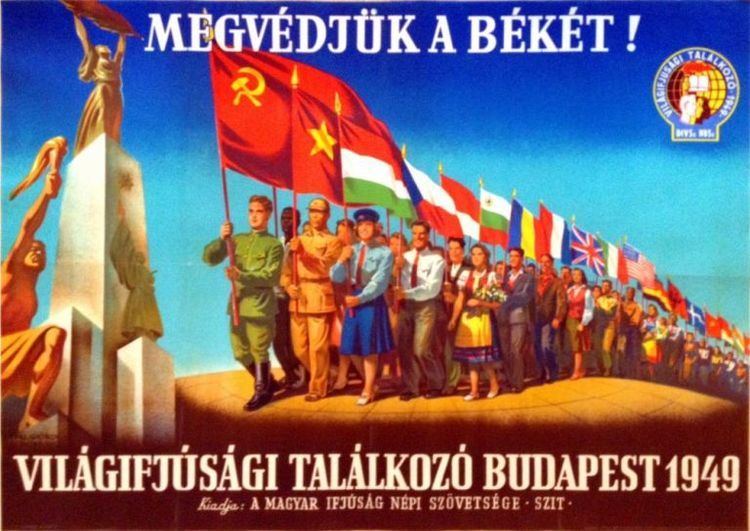 World Festival of Youth and Students Megvdjk a bkt Vilgifjsgi tallkoz 1949 We Protect Peace