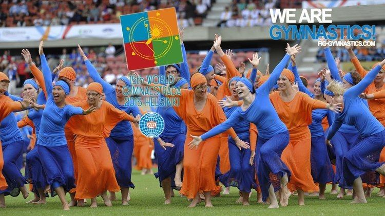 World Gymnaestrada 15th WORLD GYMNAESTRADA 2015 HELSINKI Be part of the Gymnaestrada