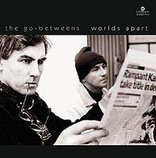Worlds Apart (The Go-Betweens EP) httpsuploadwikimediaorgwikipediaenthumb8