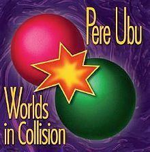 Worlds in Collision (album) httpsuploadwikimediaorgwikipediaenthumb6