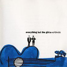 Worldwide (Everything but the Girl album) httpsuploadwikimediaorgwikipediaenthumba