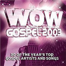 WOW Gospel 2003 httpsuploadwikimediaorgwikipediaenthumb9
