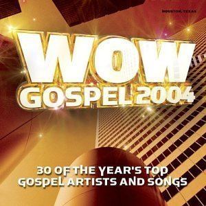 WOW Gospel 2004 httpsuploadwikimediaorgwikipediaenddbWOW