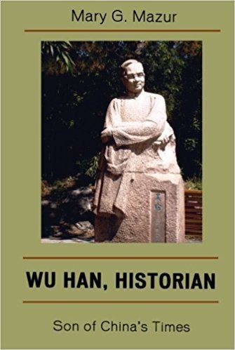 Wu Han (historian) Amazoncom Wu Han Historian Son of Chinas Times 9780739165096
