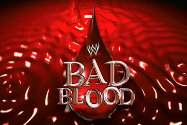 WWE Bad Blood WWE Bad Blood PPV Returning After 13Year Hiatus