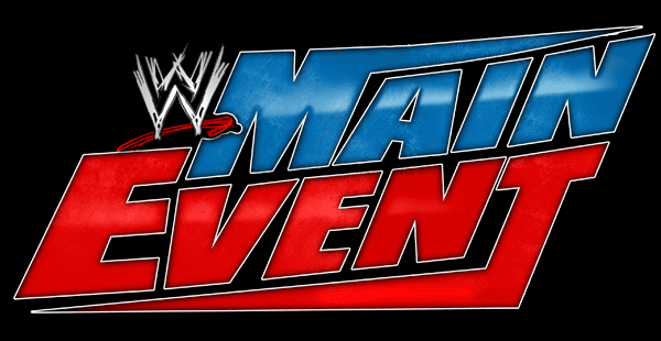 WWE Main Event 411MANIA Spoilers For This Weeks WWE Main Event