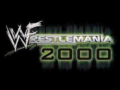 WWF WrestleMania 2000 WWF Wrestlemania 2000 Theme YouTube