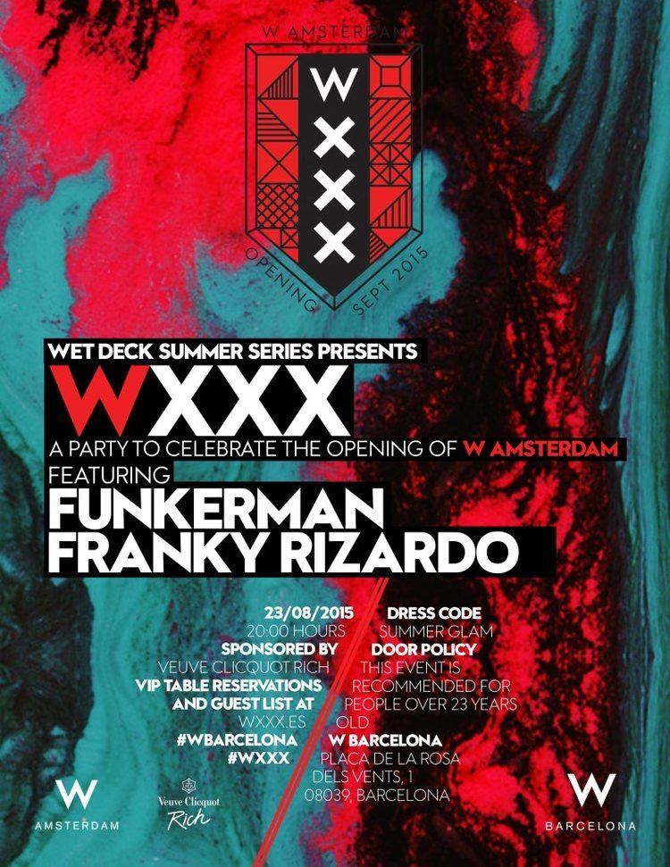 A poster for the opening of the W AMSTERDAM with the WXXX in September 2015 with a caption, "Wet deck summer series presents WXXX. A party to celebrate the opening of W Amsterdam featuring Funkerman Franky Rizardo" and on the bottom are some information about the party".