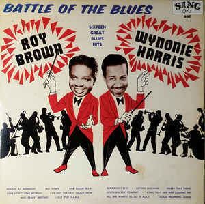 Wynonie Harris Roy Brown Wynonie Harris Battle Of The Blues Vinyl LP at Discogs