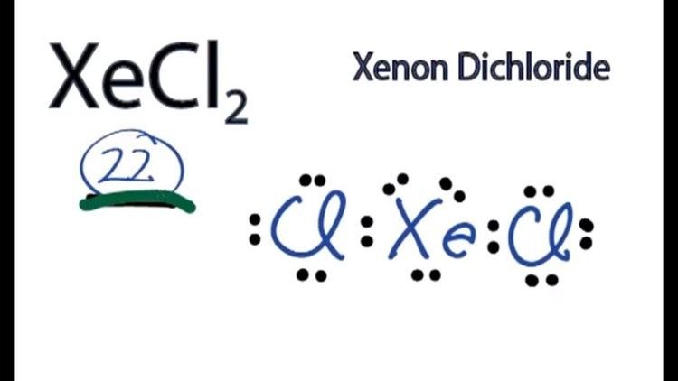 Xenon dichloride Xenon dichloride