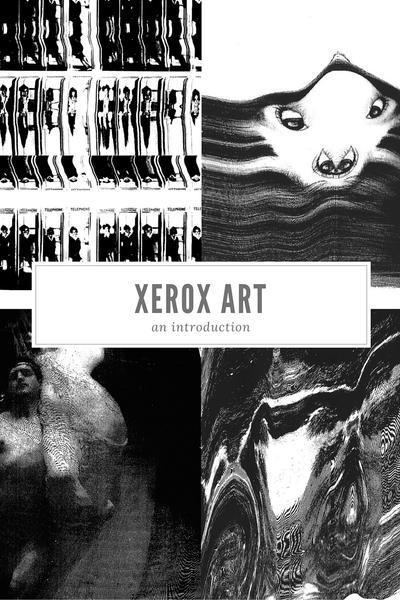 Xerox art Xerox Art Calhoun Press