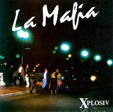 Xplosiv (La Mafia album) httpsuploadwikimediaorgwikipediaenthumb3