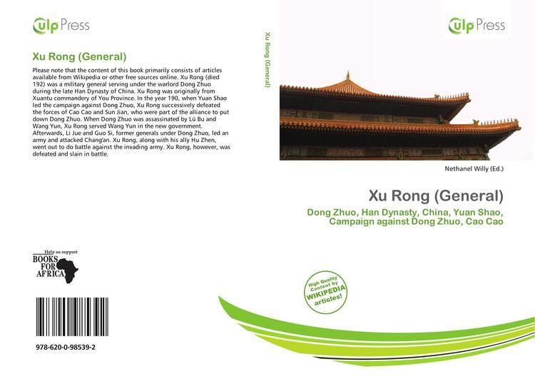 Xu Rong (general) Xu Rong General 9786200985392 6200985391 9786200985392