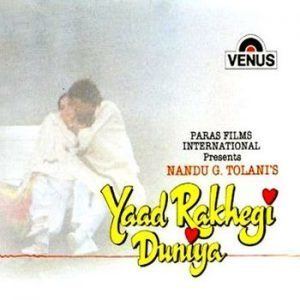 Yaad Rakhegi Duniya Yaad Rakhegi Duniya 1992 MP3 Songs Download DOWNLOADMING